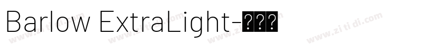 Barlow ExtraLight字体转换